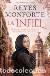 Libros: La infiel - Monforte, Reyes