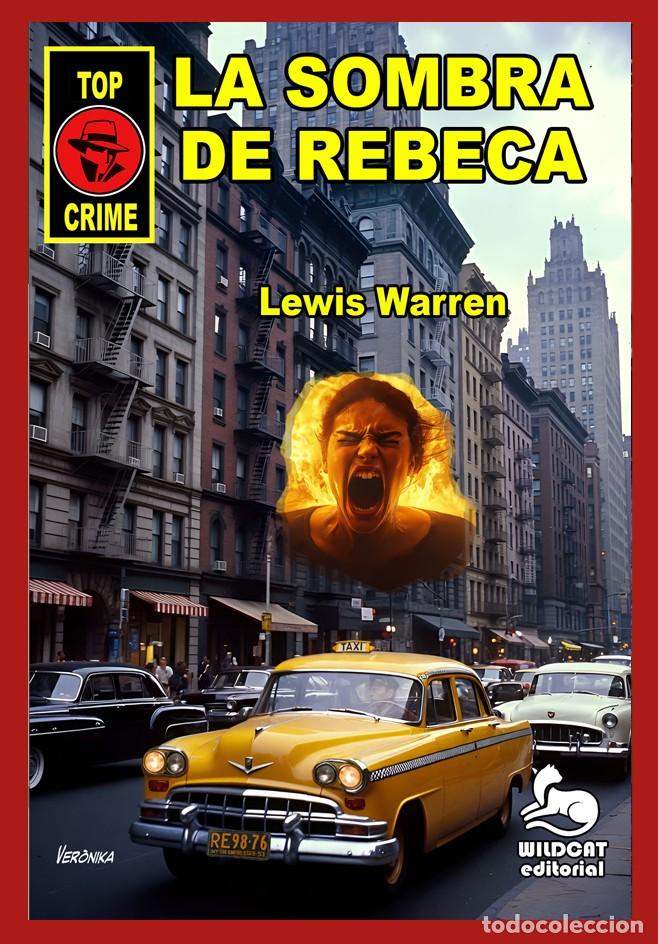 Libros: La sombra de Rebeca - Los casos de Ray Mulcare 05. Lewis Warren. Wildcat Editorial