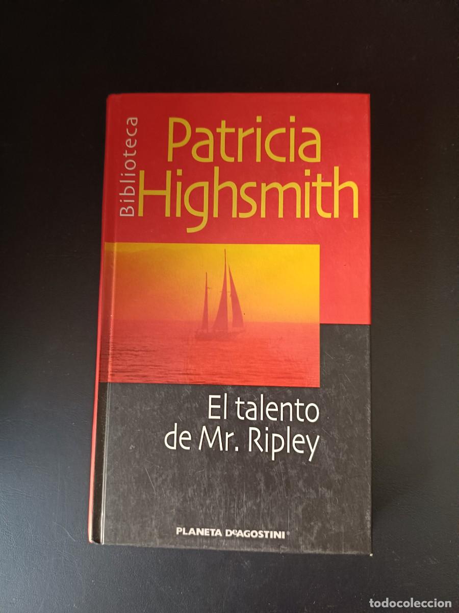 Libros: El talento de Mr. Ripley, escrito por la c&eacute;lebre autora estadounidense Patricia Highsmith