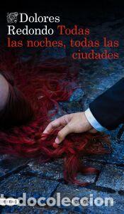 Libros: Todas las noches, todas las ciudades - Redondo, Dolores