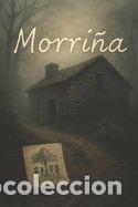 Libros: Morri&ntilde;a: El pasado nunca muere. Solo cambia de forma. - P&eacute;rez Garc&iacute;a, Carlos