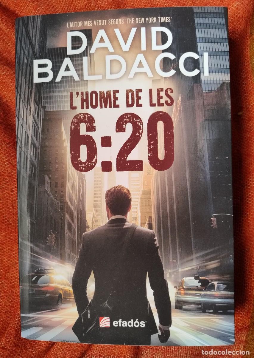 Libros: L'HOME DE LES 6:20 - DAVID BALDACCI - EDITORIAL EFADOS - 2024