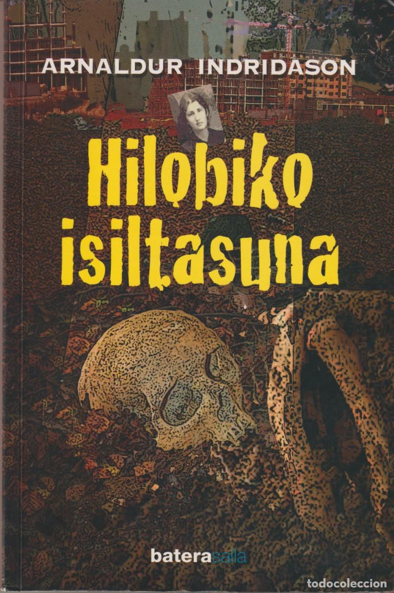 Libros: HILOBIKO ISILTASUNA - ARNALDUR INDRIDASON