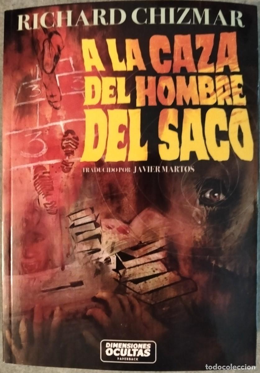 Libros: A LA CAZA DEL HOMBRE DEL SACO de Richard Chizmar. DIMENSIONES OCULTAS EDICIONES. Junio 2024