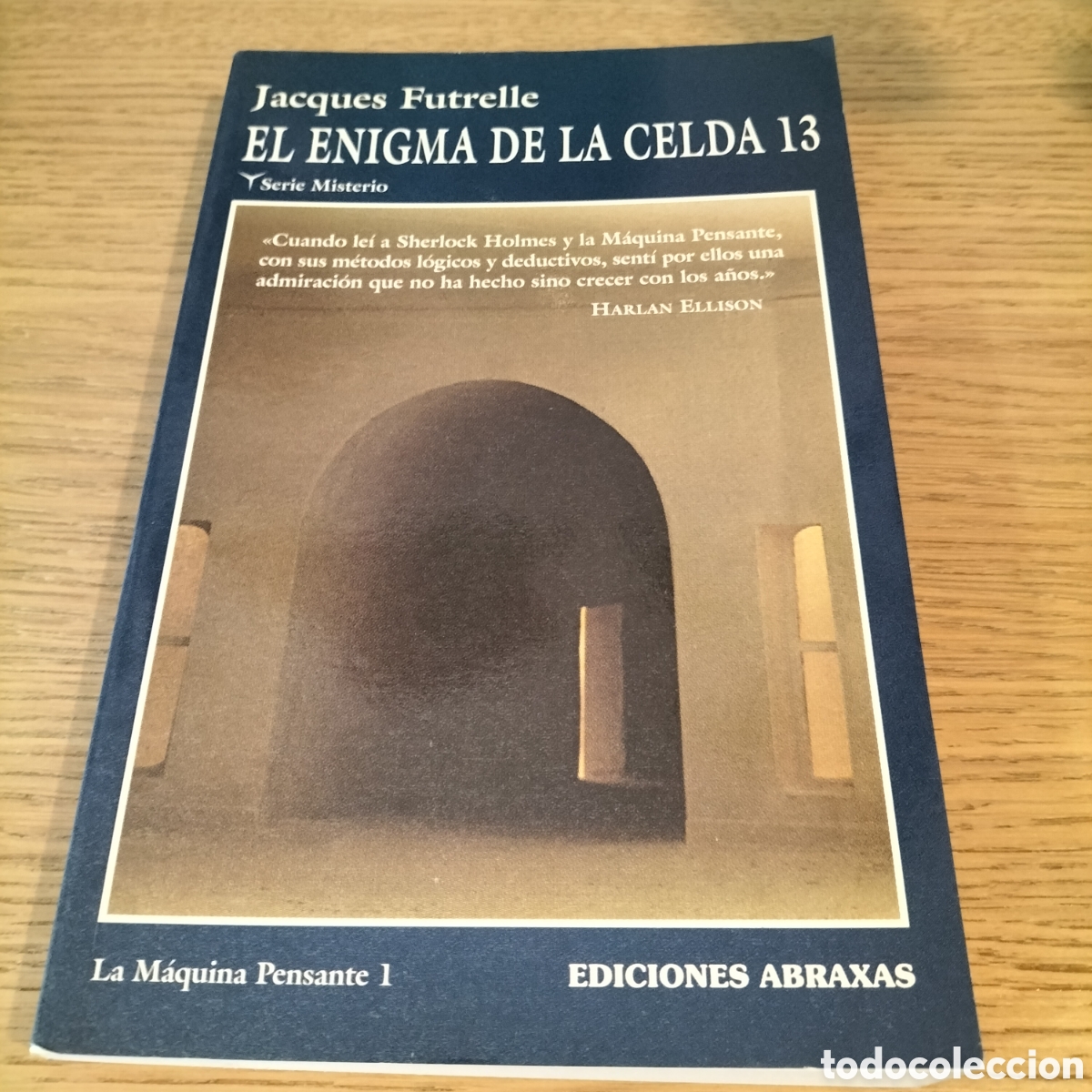 Libros: EL ENIGMA DE LA CELDA 13 - JACQUES FUTRELLE - EDICIONES ABRAXAS - EN PERFECTO ESTADO