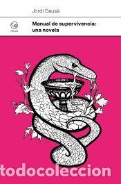 Libros: Manual de supervivencia: una novela - Daus&agrave;, Jordi