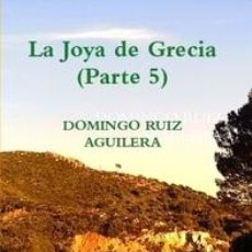 Libros: LA JOYA DE GRECIA (PARTE 5) -LEER SINOPSIS