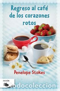 Libri: Regreso al caf&eacute; de los corazones rotos - Penelope J. Stokes
