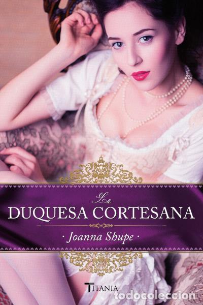 books: La duquesa cortesana - Shupe, Joanna