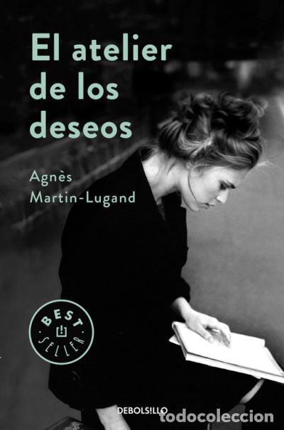 books: El atelier de los deseos - Martin-Lugand, Agn&egrave;s