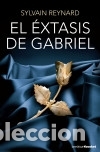 Libros: El &eacute;xtasis de Gabriel - Sylvain Reynard - Foto 1