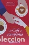 Libros: Un Cafe En Compania - Kent, Alison - Foto 1