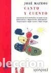 Libros: Canto y cuento - MATEOS, Jos&eacute; - Foto 1