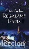 Libros: Regalame Paris - Olivia Ardey - Foto 1