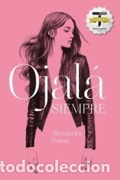 Libros: Ojal&aacute; siempre - ROMA, ALEXANDRA - Foto 1