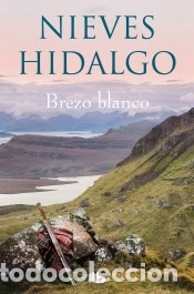 Libros: Brezo blanco - Hidalgo, Nieves - Foto 1