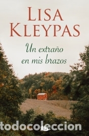 Libros: Un extra&ntilde;o en mis brazos - Kleypas, Lisa - Foto 1