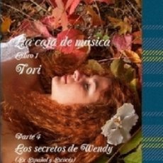 Libros: LA CAJA DE MUSICA LIBRO 1 TORI PARTE 4 LOS SECRETOS DE WENDY