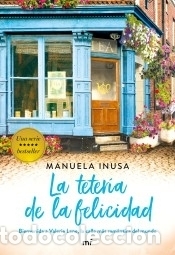 books: La teter&iacute;a de la felicidad (Serie Valerie Lane 2) - Inusa, Manuela; Lorente, Noelia, (trad.)
