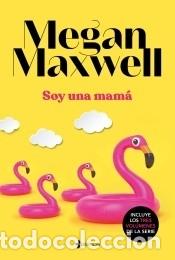 Libros: Soy una mam&aacute; - Maxwell, Megan - Foto 1