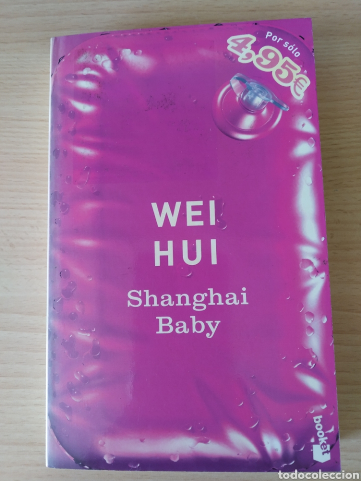 Libros: Shanghai Baby. Wei Hui. Libro - Foto 1