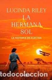 Libri: Las Siete Hermanas 6. La hermana sol - Riley, Lucinda