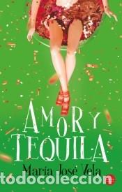 Livros: Amor y tequila - Vela, Mar&iacute;a Jos&eacute;