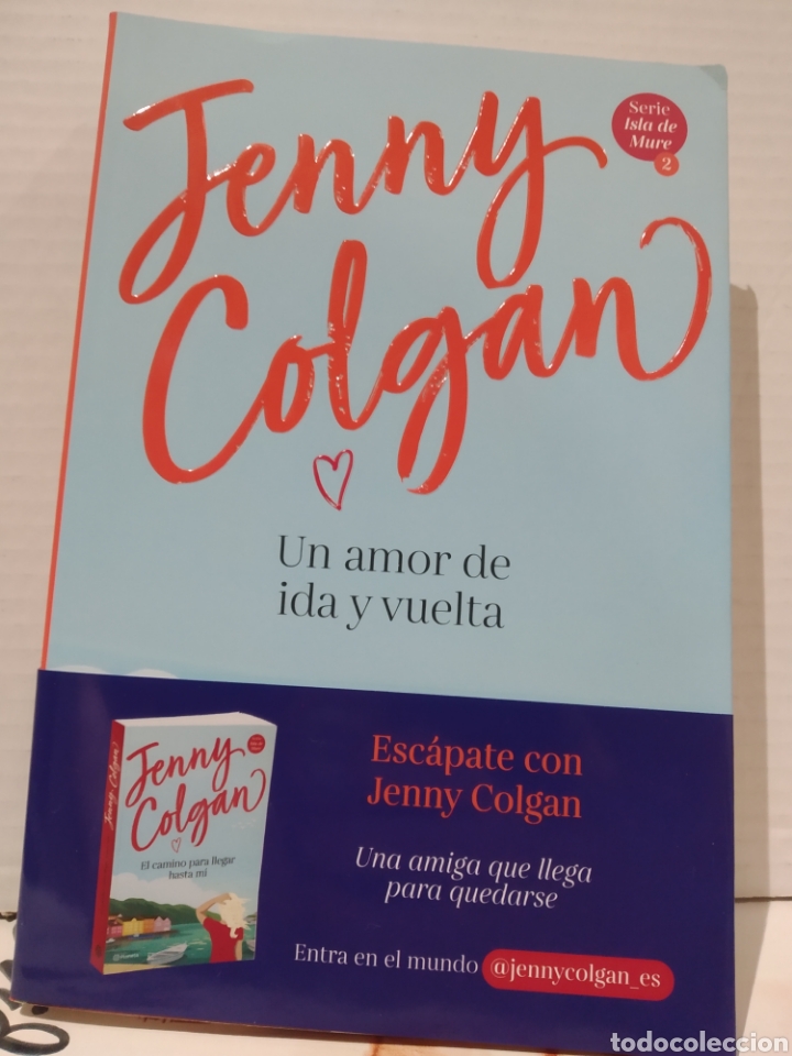 UN AMOR DE IDA Y VUELTA JENNY COLGAN (Libros Nuevos - Literatura - Narrativa - Novela Romántica)