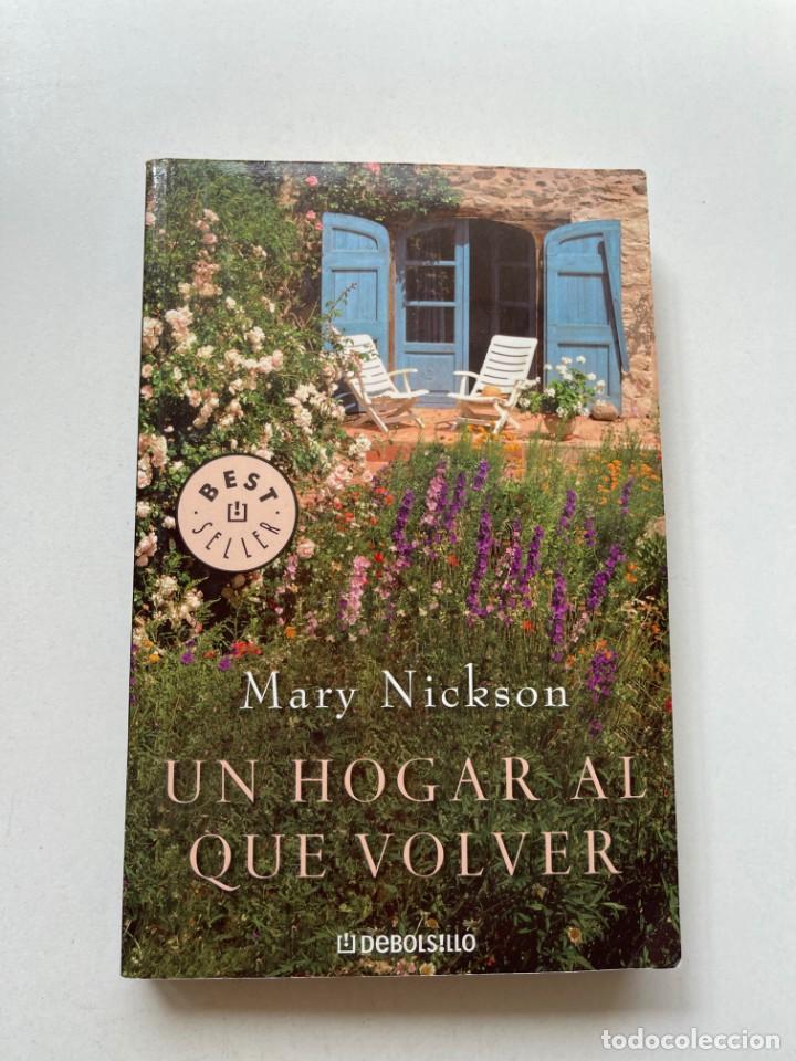 Libros: Un hogar al que volver Mary Nickson Debolsillo 2008