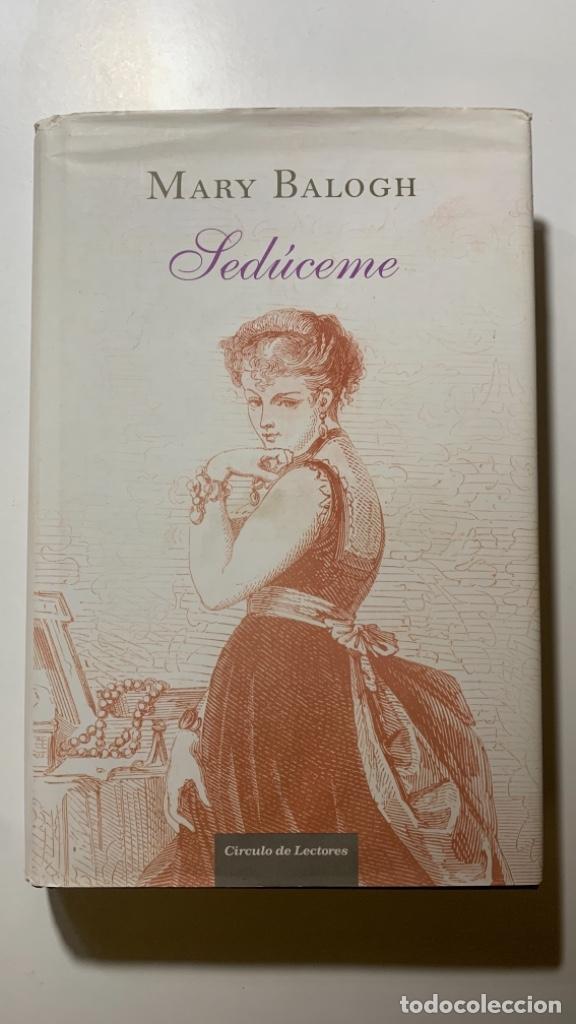Libros: Sed&uacute;ceme.- Balogh, Mary - Foto 1