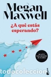 Libros: &iquest;A qu&eacute; est&aacute;s esperando? - Maxwell, Megan - Foto 1