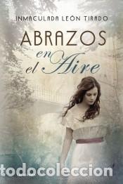 Libros: Abrazos en el aire - Inmaculada Le&oacute;n Tirado - Foto 1