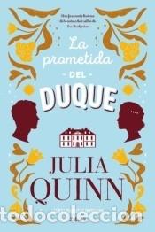 B&uuml;cher: La prometida del duque - Quinn, Julia