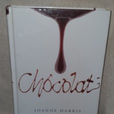 Libros: LIBRO CHOCOLAT JOANNE HARRIS TAPA DURA EL PAIS 2008