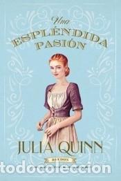 Libri: Espl&eacute;ndida pasi&oacute;n (Blydon 1) - Quinn, Julia