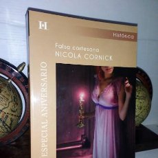 Libros: FALSA CORTESANA DE NICOLA CORNICK - ESPECIAL ANIVERSARIO HARLEQUIN IBERICA 2011. Lote 321193128