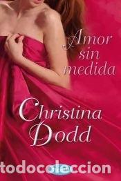 Libros: Amor sin medida - Christina Dodd - Foto 1