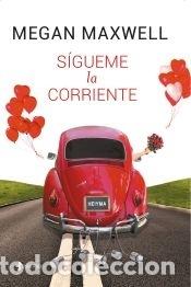 Libros: S&iacute;gueme la corriente - Megan Maxwell - Foto 1