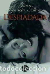 Libros: Despiadada - Alonso, Juan Ignacio - Foto 1