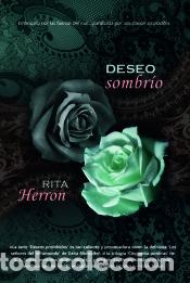 Libros: Deseo sombr&iacute;o - Herron, Rita - Foto 1