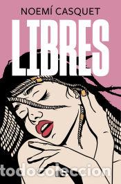 Libros: Libres - Casquet, Noem&iacute; - Foto 1