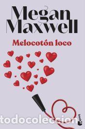 Libros: Melocot&oacute;n loco - Maxwell, Megan - Foto 1