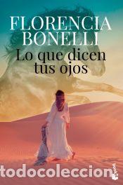 Libros: Lo que dicen tus ojos - Bonelli, Florencia