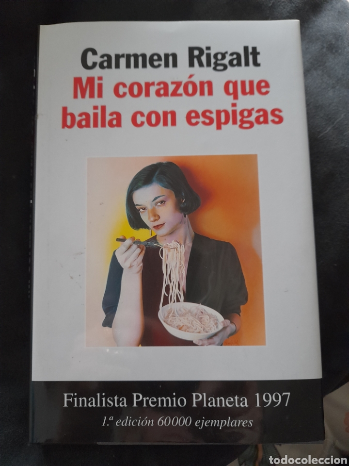 Libros: Mi coraz&oacute;n que baila con espigas. Carmen Rigalt - Foto 1