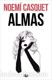 Libros: Almas - Casquet, Noem&iacute; - Foto 1