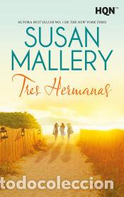 Libros: Tres hermanas - Mallery, Susan - Foto 1