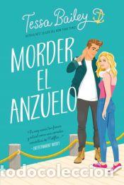 Libros: Morder el anzuelo - Bailey, Tessa - Foto 1