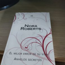Libros: NORA ROBERTS EL MEJOR ERROR DE SU VIDA. Lote 360431590