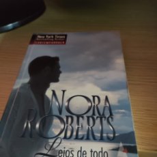 Libros: NORA ROBERTS LEJOS DE TODO. Lote 360431840