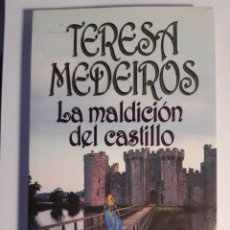 Libros: LA MALDICIÓN DEL CASTILLO TERESA MEDEIROS. Lote 360952490